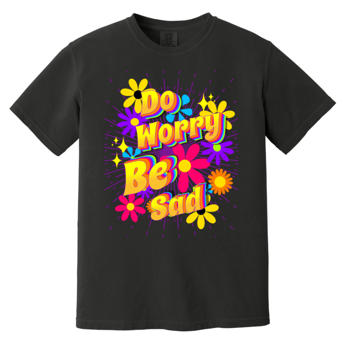 Do Worry Be Sad Streetwear Tee - T-Shirts