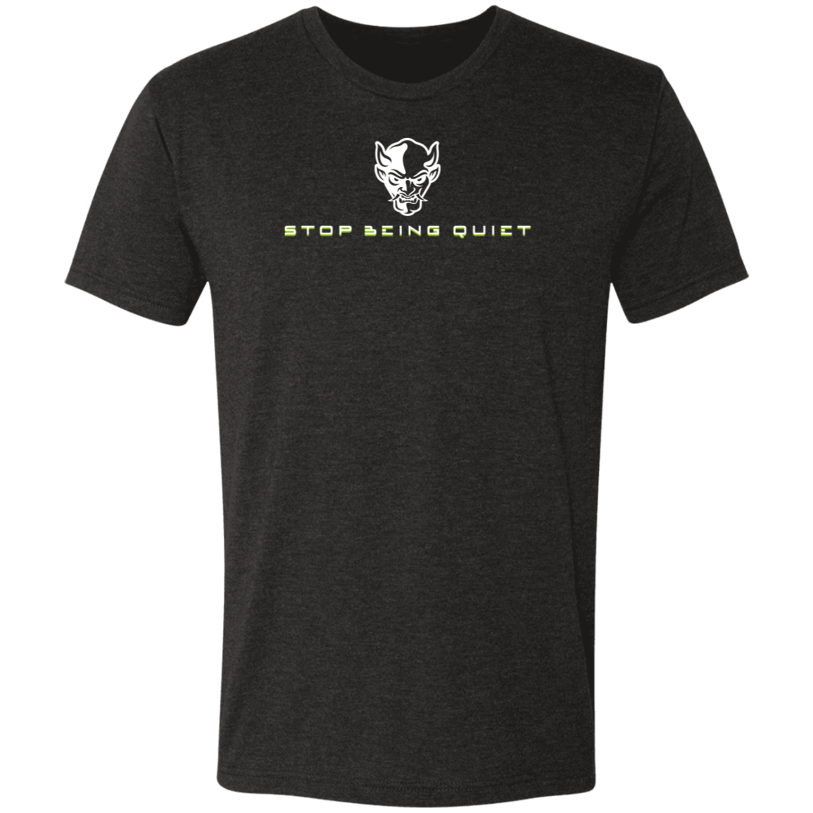 Stop Being Quiet Gym Tee - T-Shirts